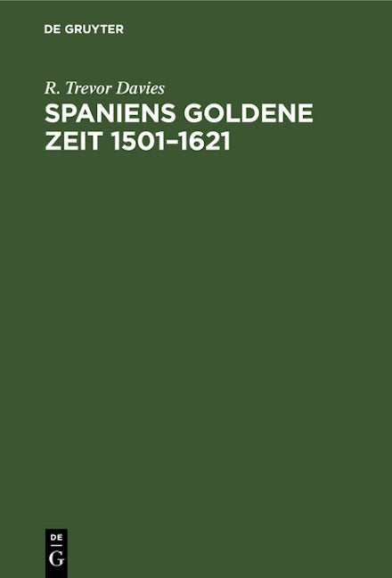 Spaniens goldene Zeit 1501–1621