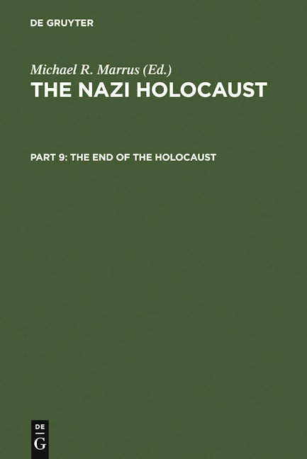 The End of the Holocaust