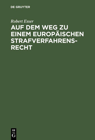 Auf dem Weg zu einem europäischen Strafverfahrensrecht